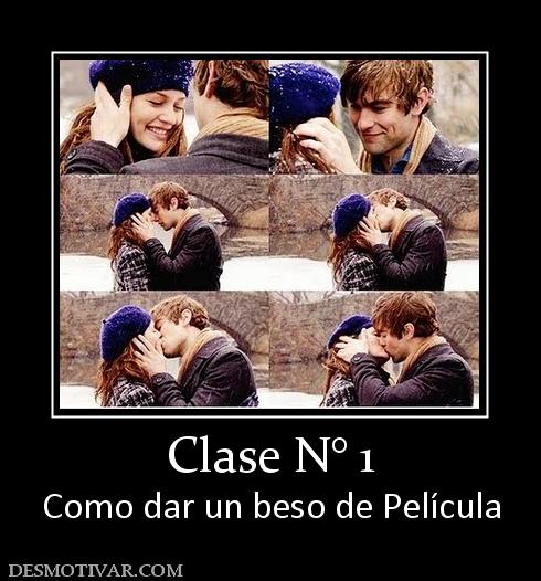 Clase N° 1 Como dar un beso de Película
