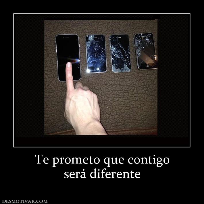 Te prometo que contigo será diferente
