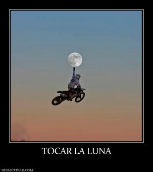 TOCAR LA LUNA
