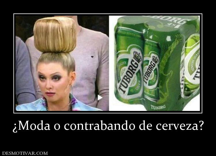 ¿Moda o contrabando de cerveza?