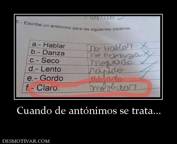 Cuando de antónimos se trata...