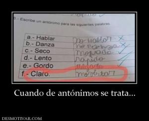 Cuando de antónimos se trata...