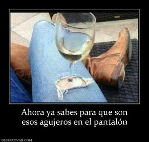 Ahora ya sabes para que son esos agujeros en el pantalón
