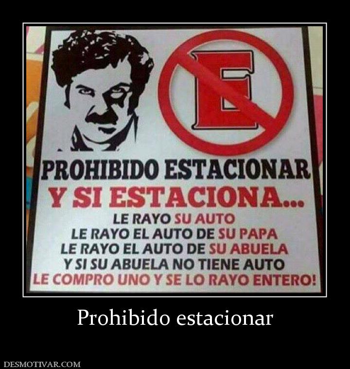 Prohibido estacionar