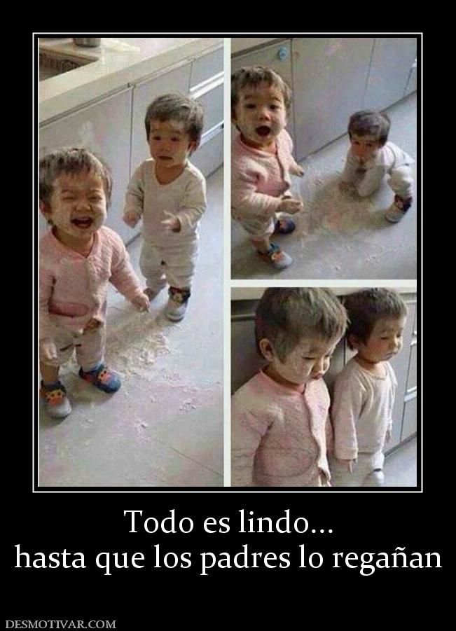 Todo es lindo... hasta que los padres lo regañan