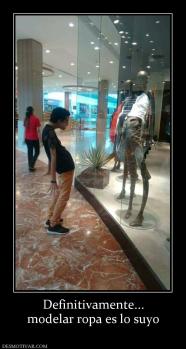 Definitivamente... modelar ropa es lo suyo