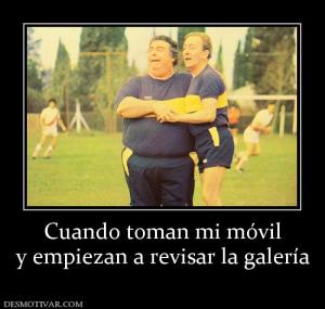 Cuando toman mi móvil y empiezan a revisar la galería