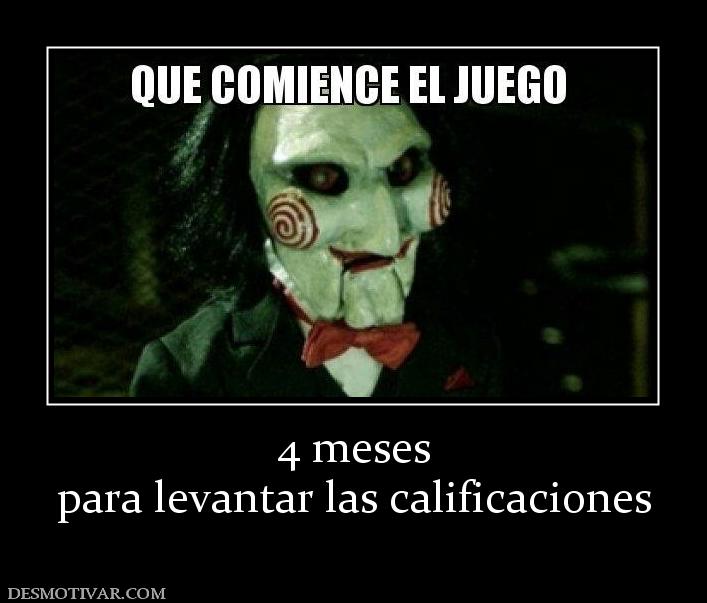 4 meses para levantar las calificaciones
