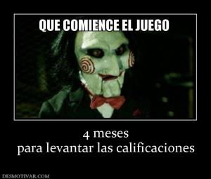 4 meses para levantar las calificaciones
