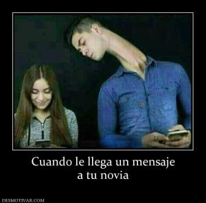 Cuando le llega un mensaje a tu novia