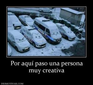 Por aquí paso una persona muy creativa