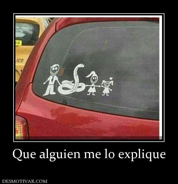 Que alguien me lo explique