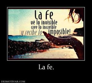 La fe.