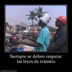 Siempre se deben respetar las leyes de tránsito