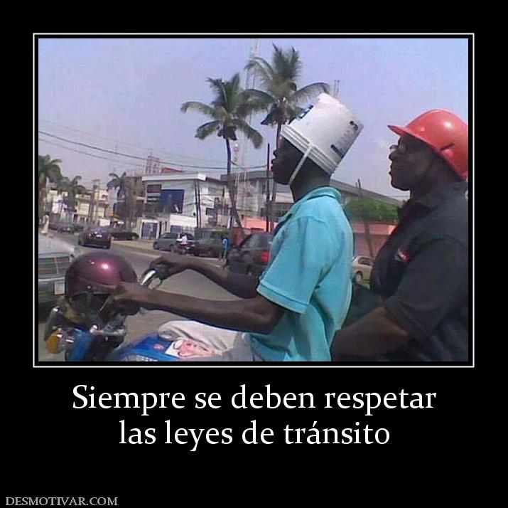 Siempre se deben respetar las leyes de tránsito