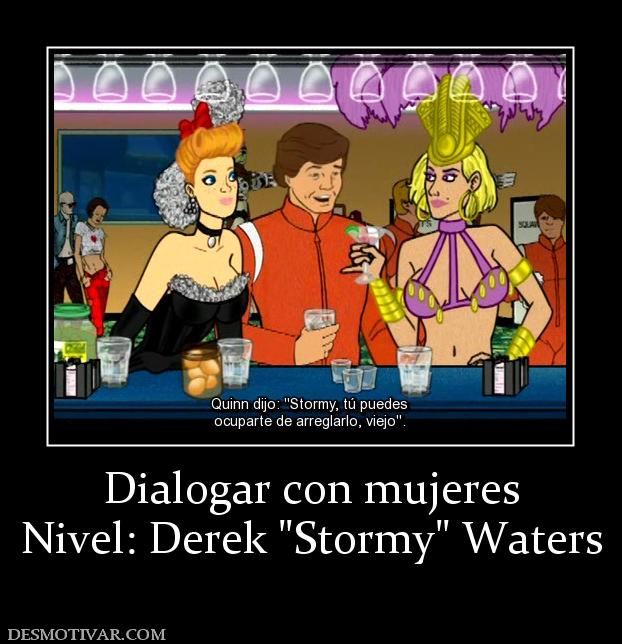 Dialogar con mujeres Nivel: Derek