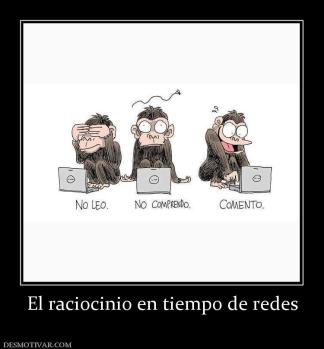 El raciocinio en tiempo de redes