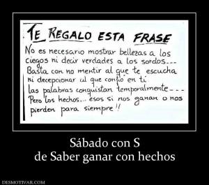 Sábado con S de Saber ganar con hechos