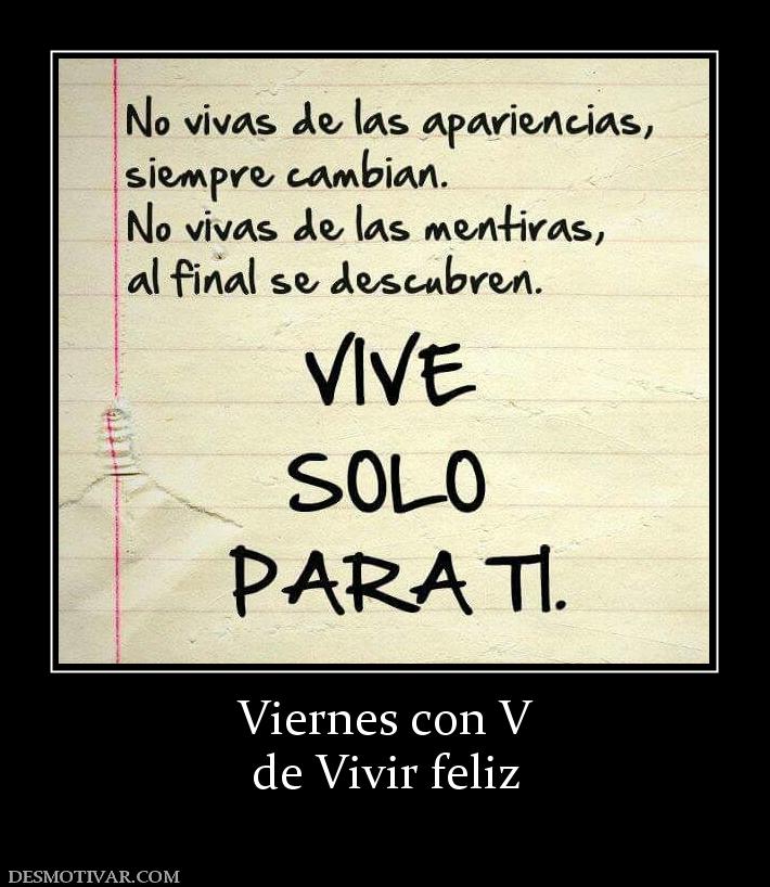 Viernes con V de Vivir feliz