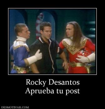 Rocky Desantos Aprueba tu post
