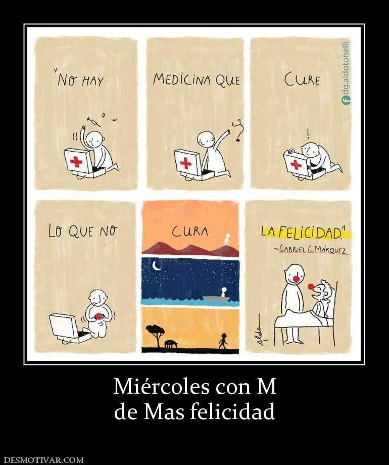Miércoles con M de Mas felicidad