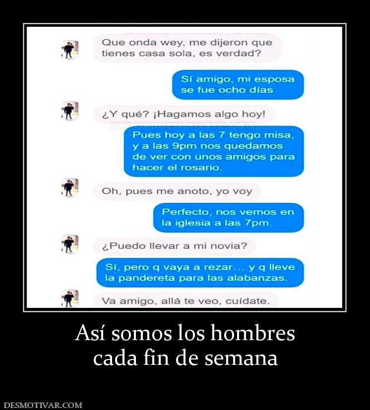 Así somos los hombres cada fin de semana