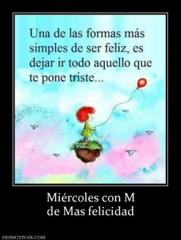 Miércoles con M de Mas felicidad
