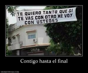 Contigo hasta el final