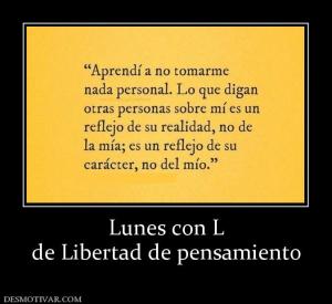 Lunes con L de Libertad de pensamiento