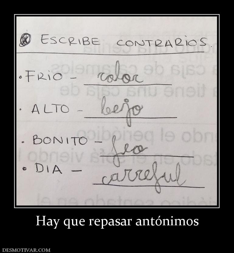 Hay que repasar antónimos