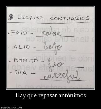 Hay que repasar antónimos