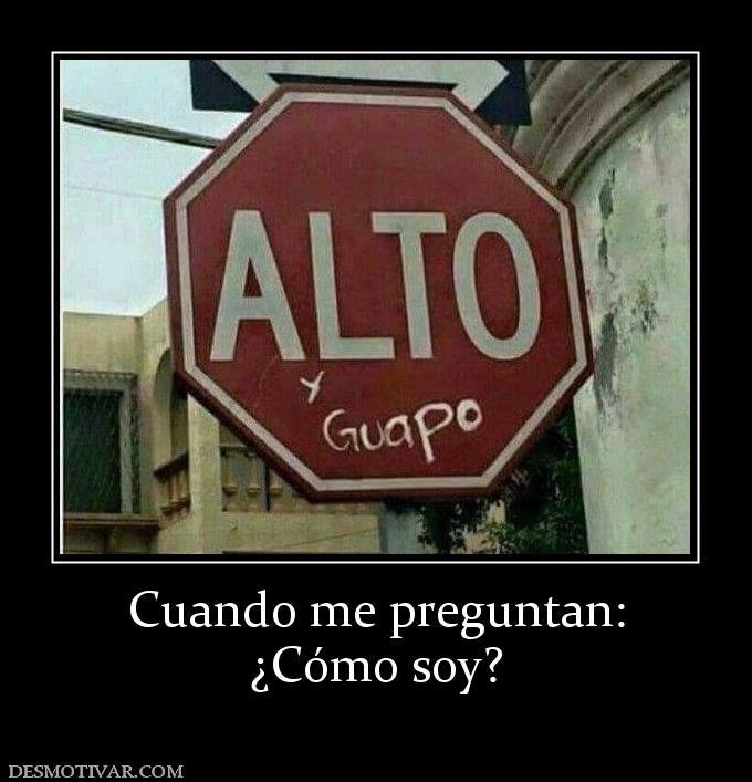 Cuando me preguntan: ¿Cómo soy?