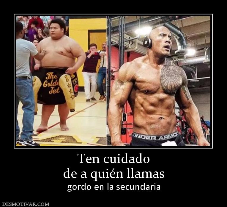Ten cuidado de a quién llamas gordo en la secundaria