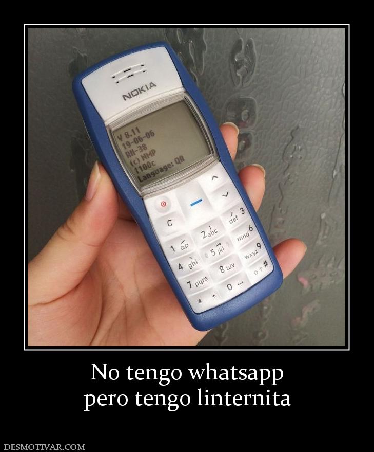 No tengo whatsapp pero tengo linternita