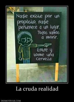 La cruda realidad