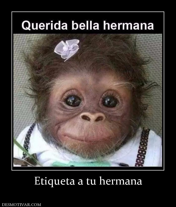 Etiqueta a tu hermana