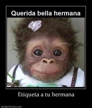 Etiqueta a tu hermana