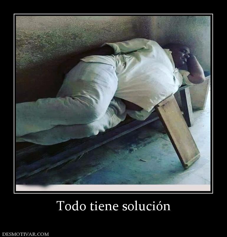 Todo tiene solución