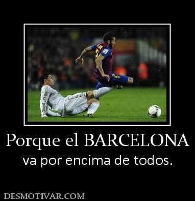 Porque el BARCELONA va por encima de todos.