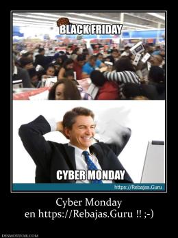 Cyber Monday en https://Rebajas.Guru !! ;-)