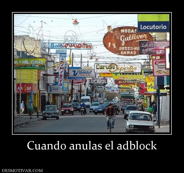 Cuando anulas el adblock