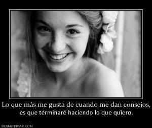 Lo que más me gusta de cuando me dan c es que terminaré haciendo lo que quiero.