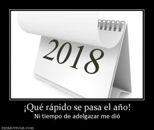 ¡Qué rápido se pasa el año! Ni tiempo de adelgazar me dió