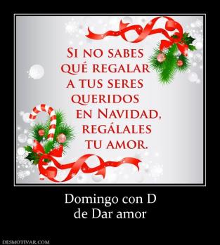 Domingo con D de Dar amor