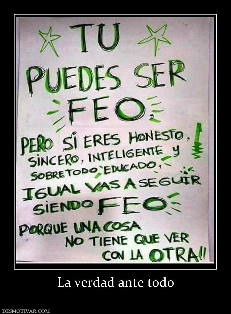 La verdad ante todo