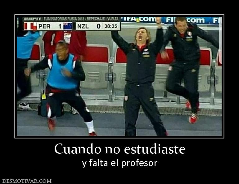 Cuando no estudiaste y falta el profesor