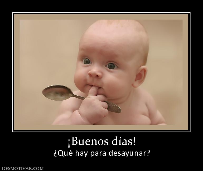 ¡Buenos días! ¿Qué hay para desayunar?