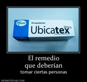 El remedio que deberían  tomar ciertas personas