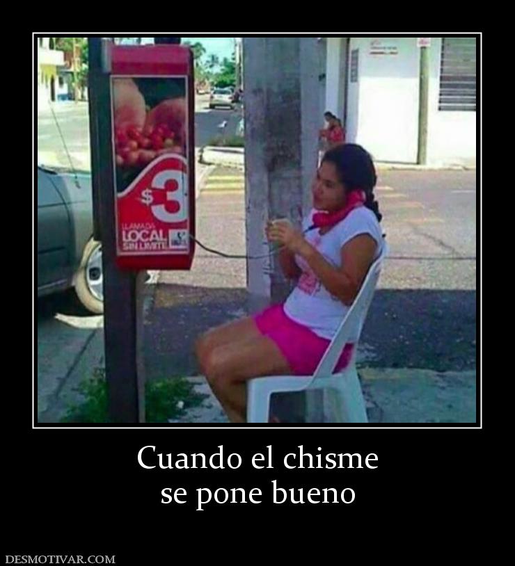 Cuando el chisme se pone bueno