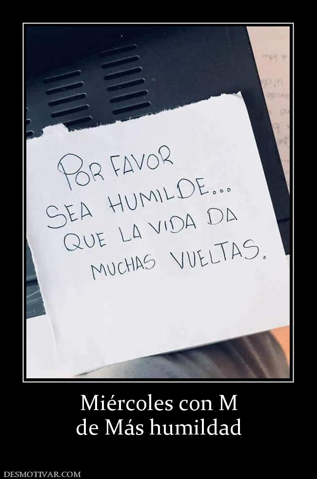 Miércoles con M de Más humildad